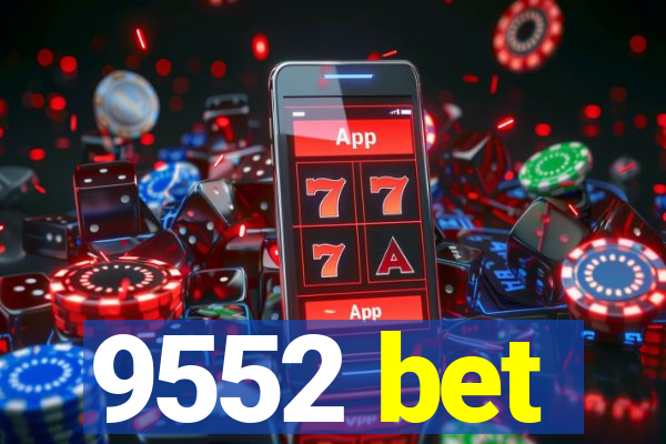 9552 bet